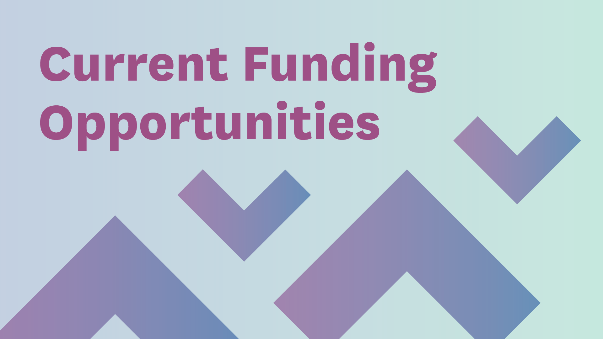 Current Funding Opportunities title card light blue