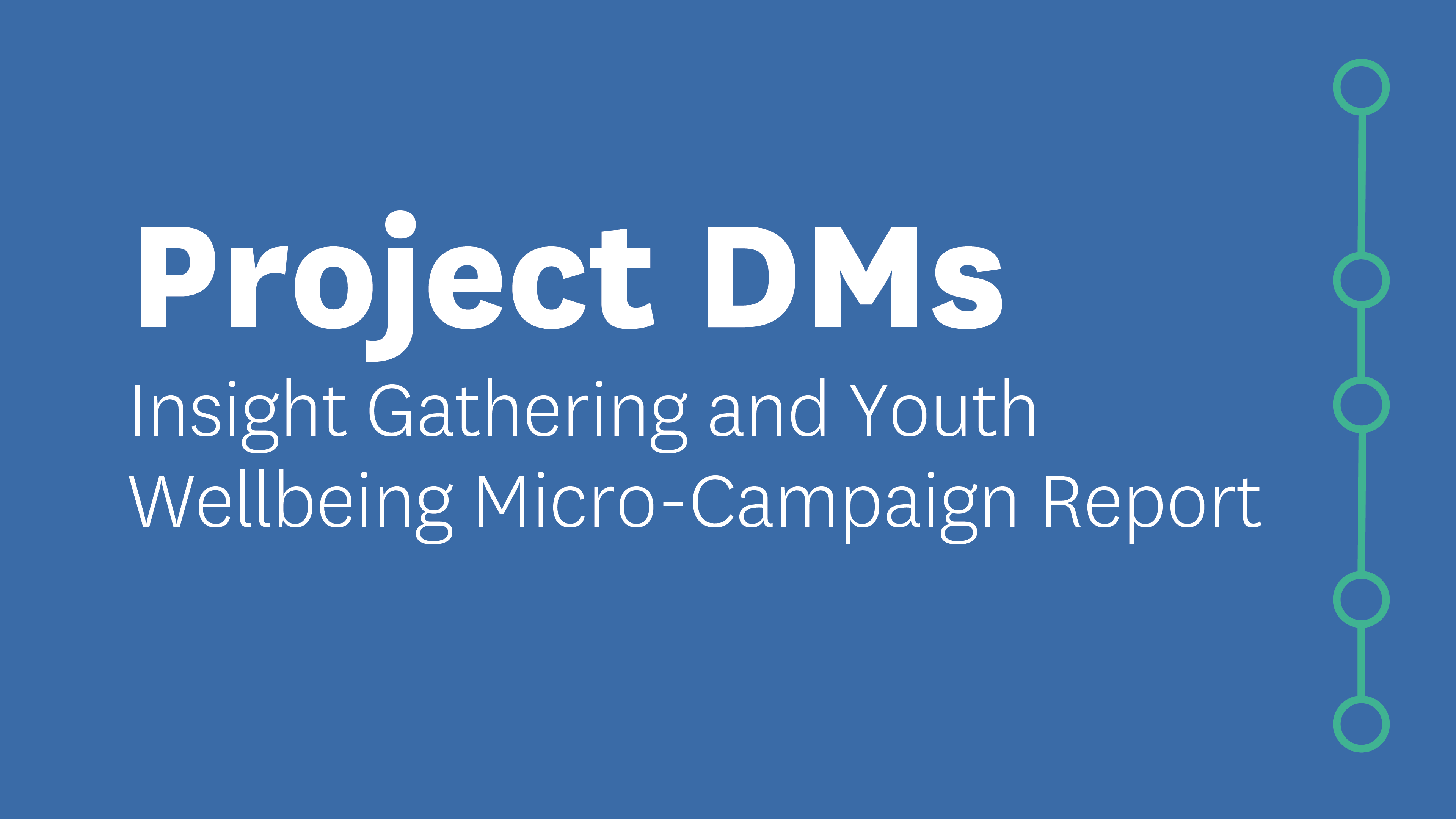 Project DMs Insight Gathering report title graphic blue